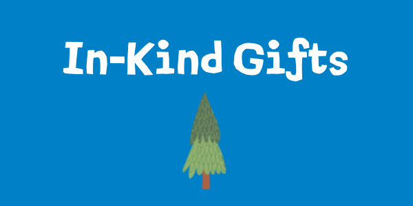 Click to learn about in-kind gifts