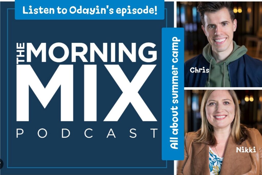 Morning Mix Podcast logo with photos of hosts Chris and Nikki. Text: Listen to Odayin's episode all about summer camp