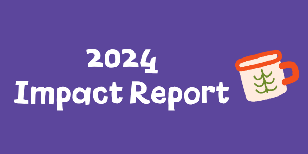 Click to view the 2024 Impact Report