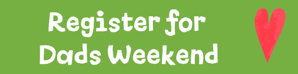 Click to register for dads weekend